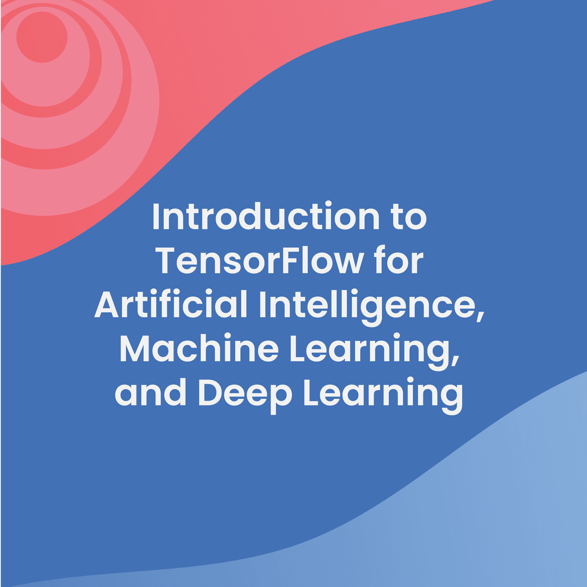 Introduction to TensorFlow